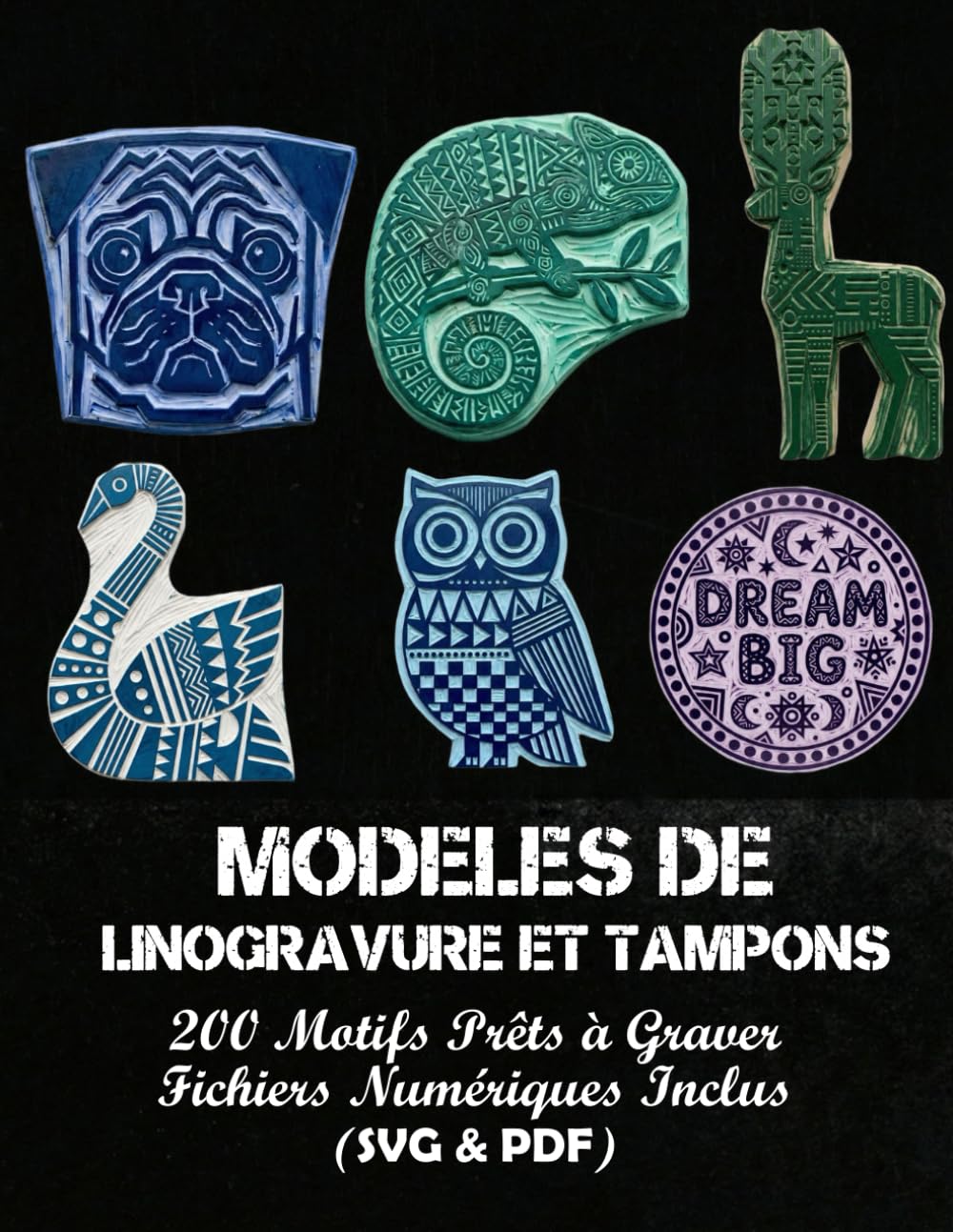 Modèles de Linogravure et Tampons: 200 Motifs Prêts à Graver • Fichiers Numériques Inclus (SVG & PDF)