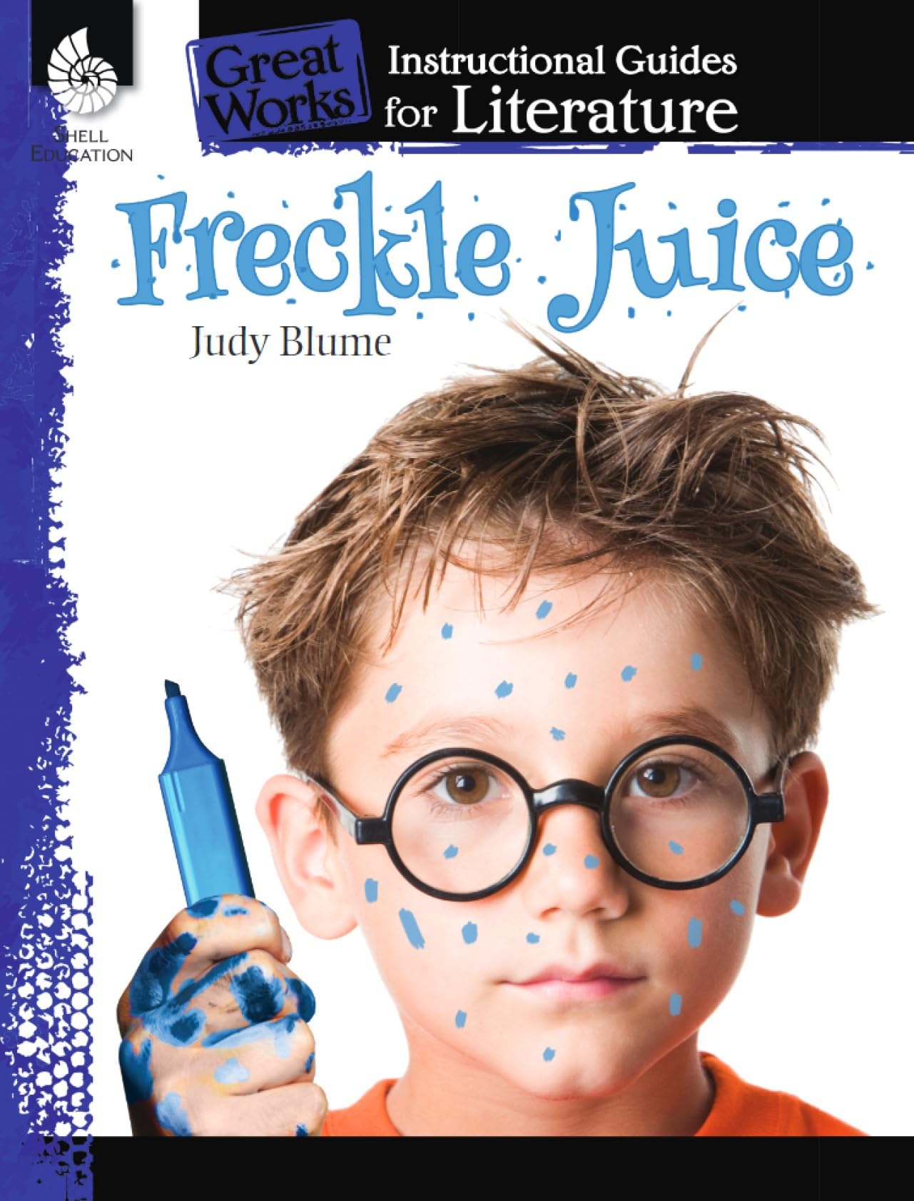 Freckle Juice: An Instructional Guide for Literature - Novel Study Guide for Elementary School Literature with Close Reading and Writing Activities (Great Works Classroom Resource)