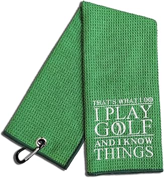 Thats What I Do I Play Golf and I Know Things Embroidered Green Golf Towel, Funny Golf Towel for Golf Bag with Clip, Thanksgiving Birthday Retirement Gift for Grandpa Dad Golfer Golf Lover