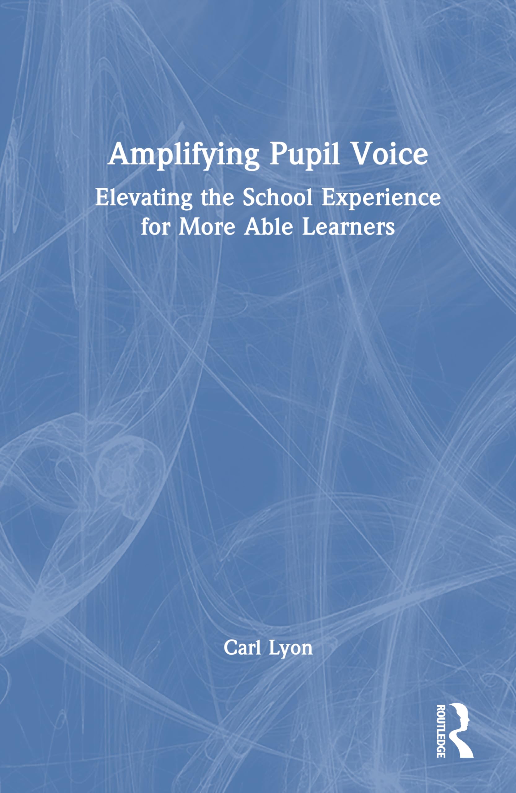 Amplifying Student Voice: Elevating the School Experience for More Able Learners