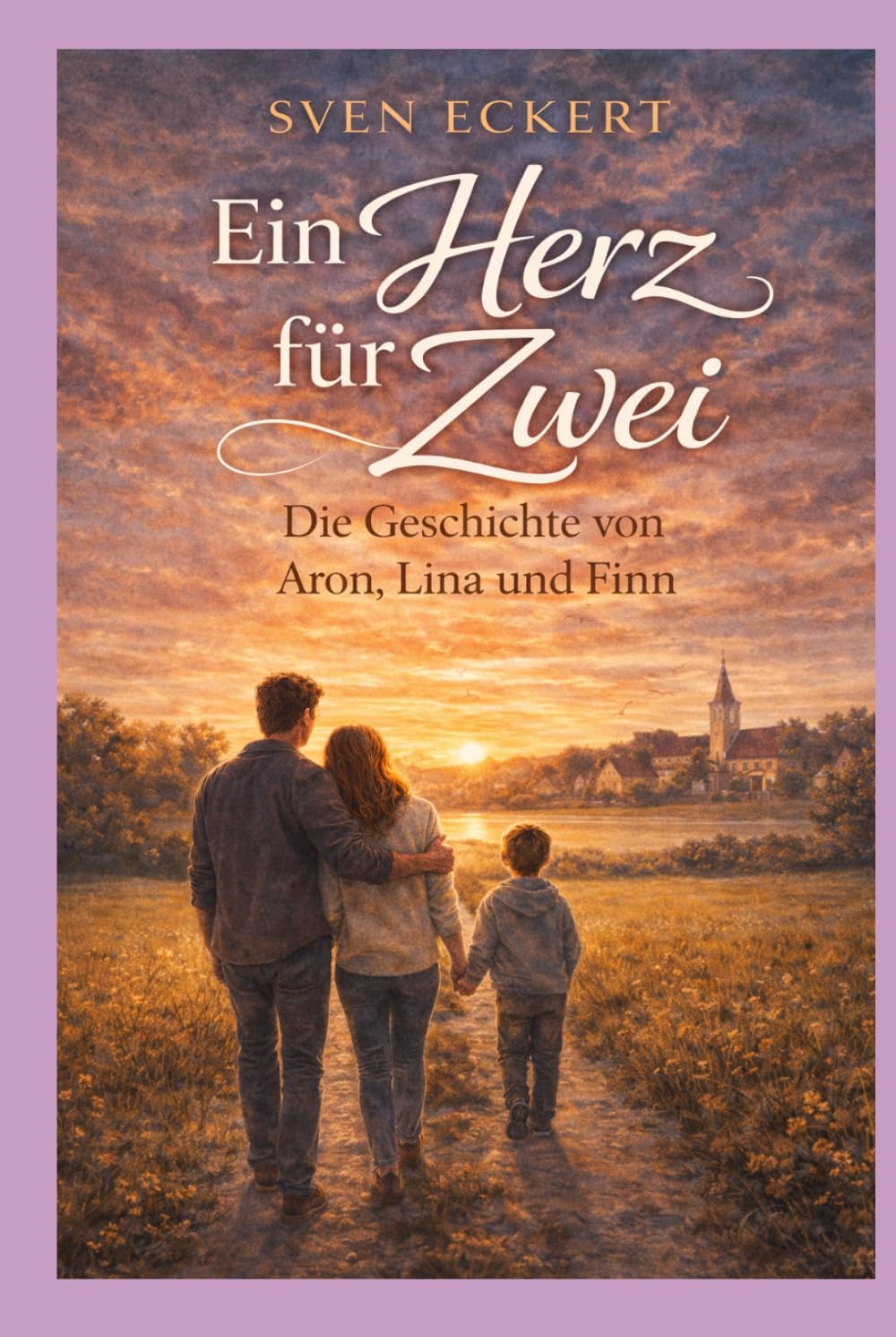 Ein Herz für Zwei: Die Geschichte von Aron, Lina und Finn