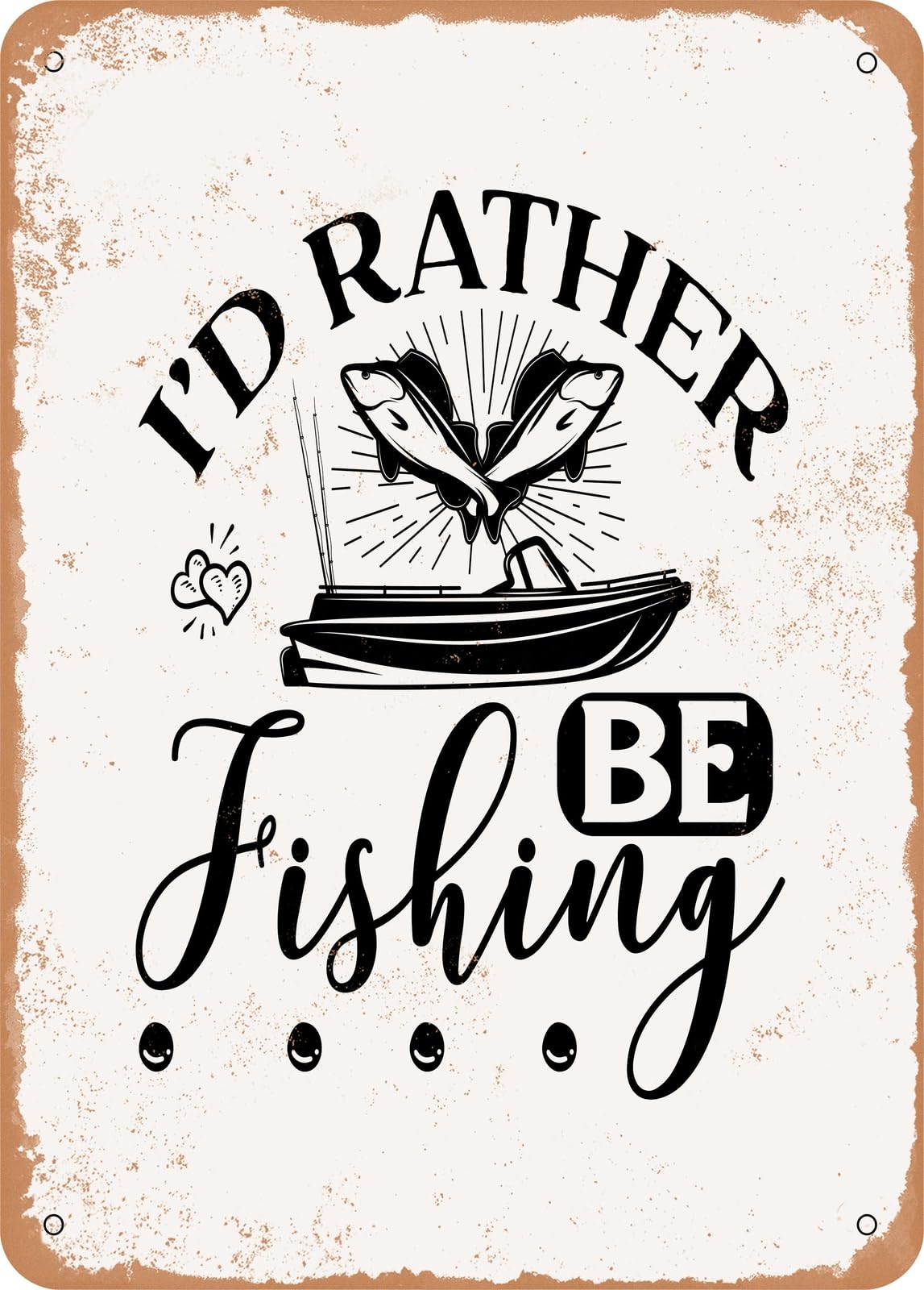 Miaomansenstore Metal Sign - I'd Rather Be Fishing - Vintage Look Home Decor
