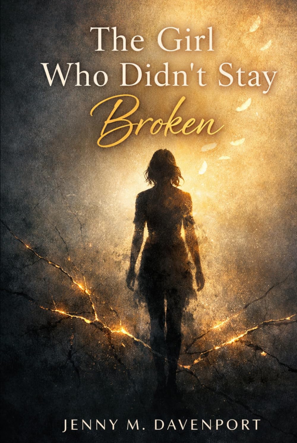 The Girl Who Didn’t Stay Broken