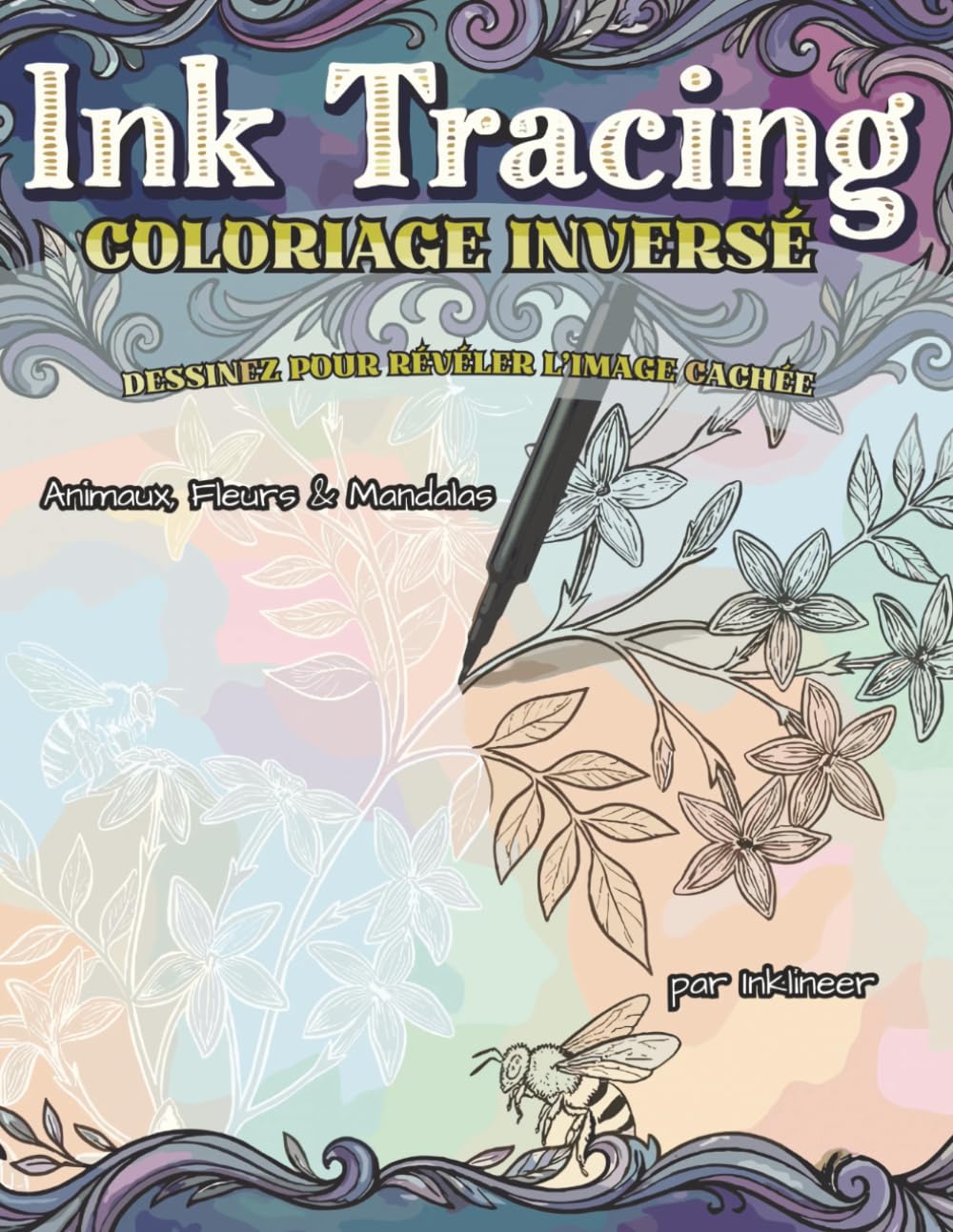 INK TRACING Coloriage Inversé d'Animaux, Fleurs et Mandalas: Livre de relaxation pour adultes : Repassez sur les lignes blanches et fonds aquarelles pastel pour soulager le stress et l'anxiété