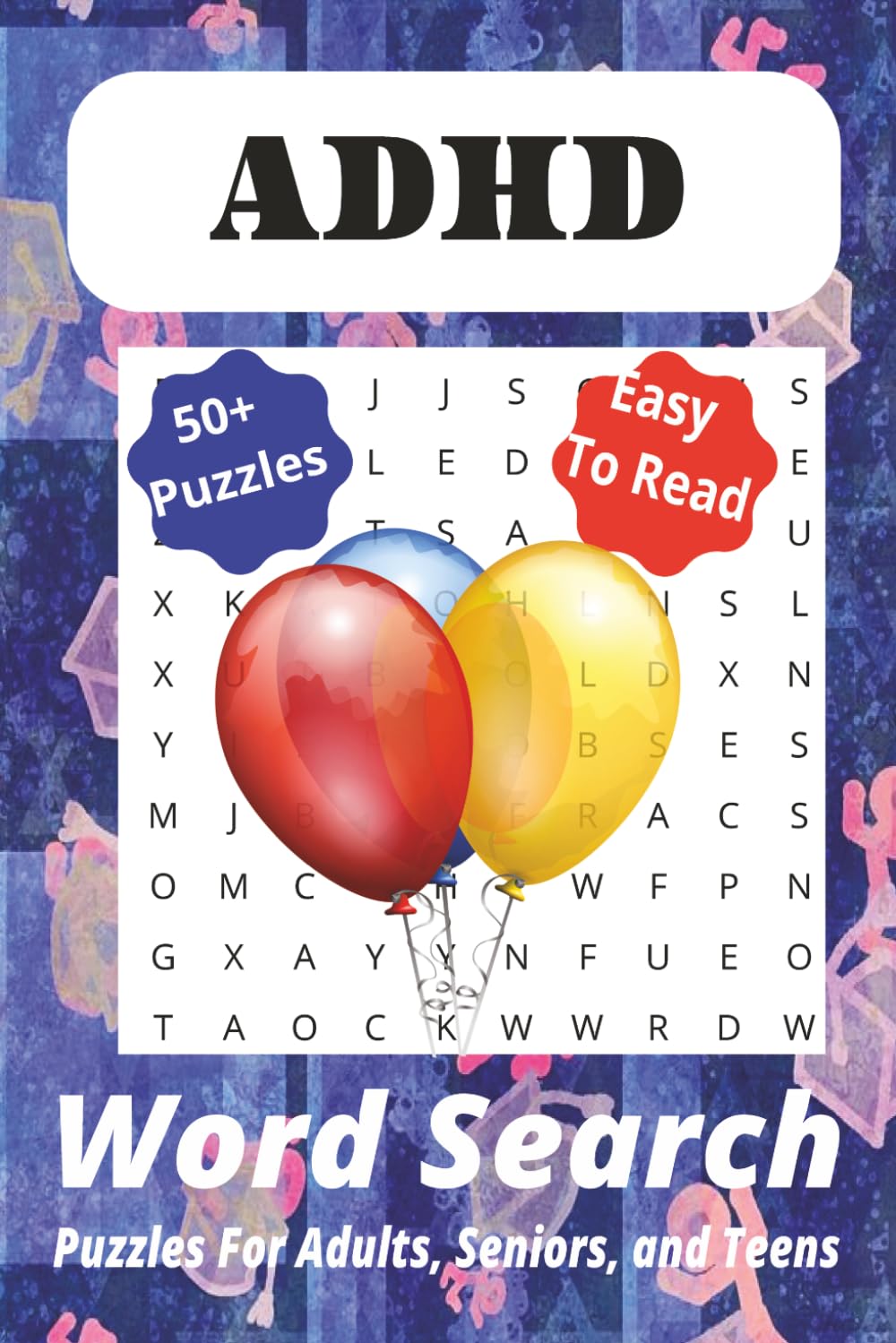 ADHD Word Search Puzzle Book: 50+ Puzzles, 110 Pages