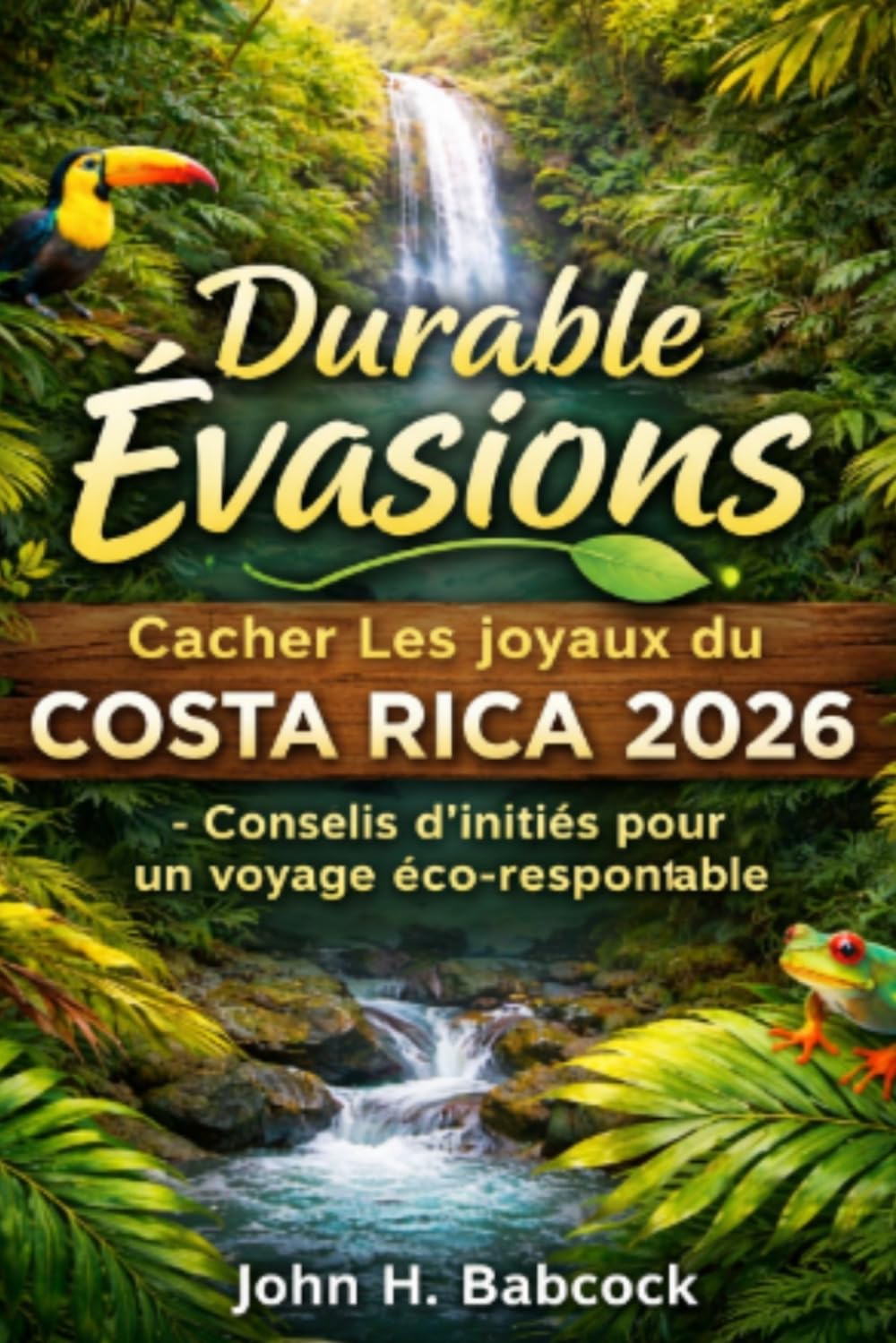 Durable Évasions: Cacher Les joyaux du Costa Rica 2026 – Conseils d'initiés pour un voyage éco-responsable