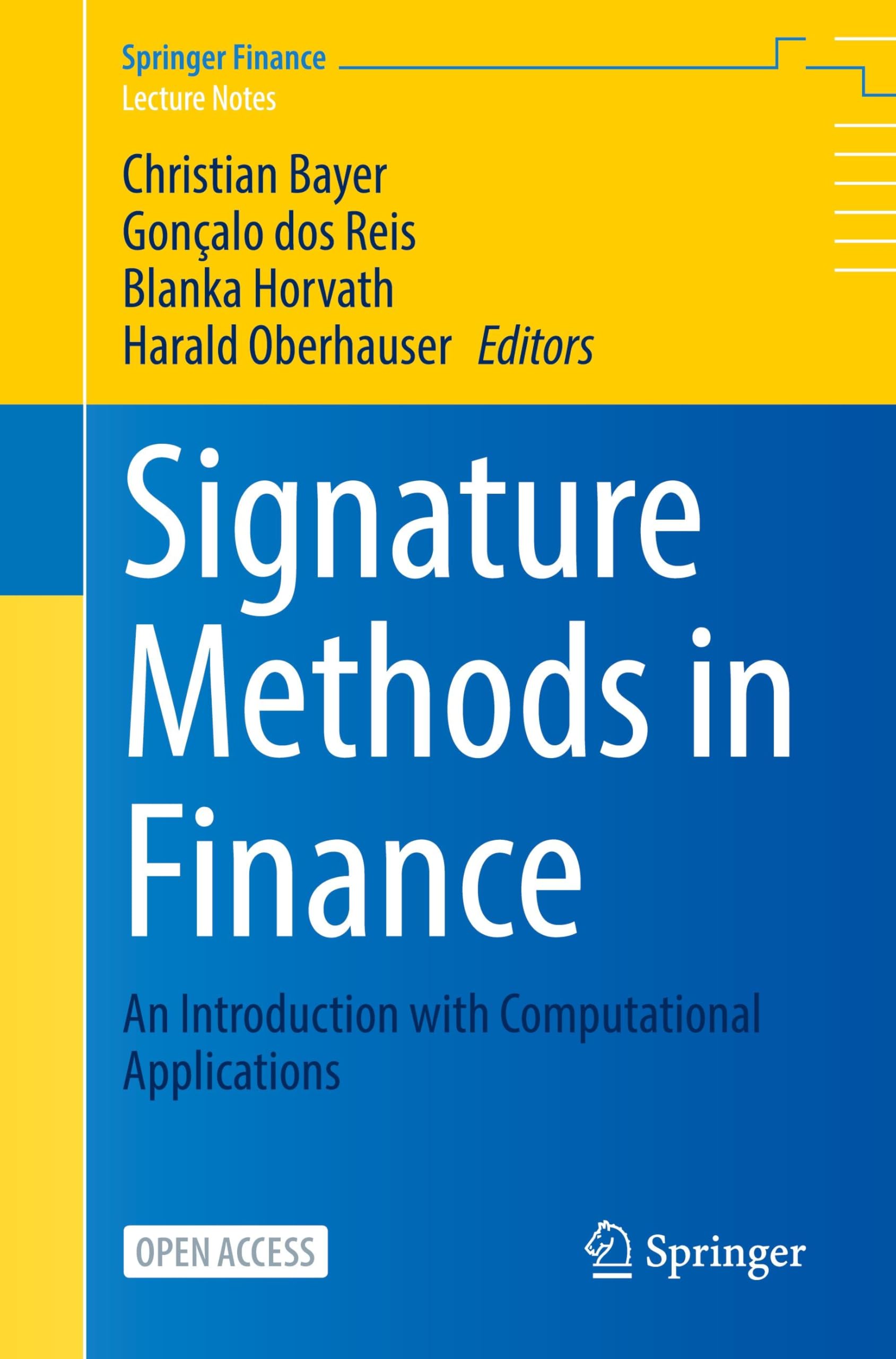 Signature Methods in Finance: An Introduction with Computational Applications (Springer Finance)