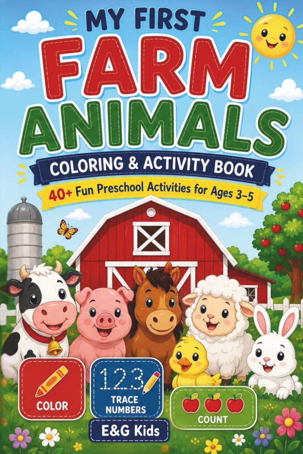 My First Farm Animals Coloring & Activity Book: 40+ Fun Preschool Activities for Ages 3–5