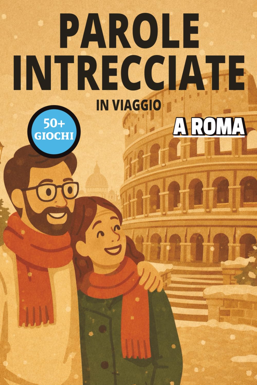 Parole intrecciate in viaggio a Roma , Libro puzzle mentre sei in viaggio: Parole intrecciate adulti facile da leggere in viaggio |6x9 pollici, 107 ... per le vacanze, Vacanze e Tempo libero