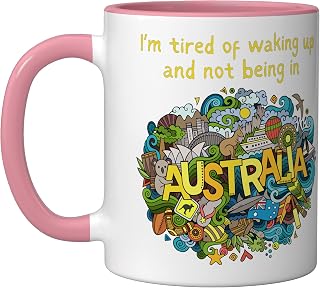 I'm Tired of Waking up and Not Being in Australia Teens Kids Ceramic Mug, Pink/White