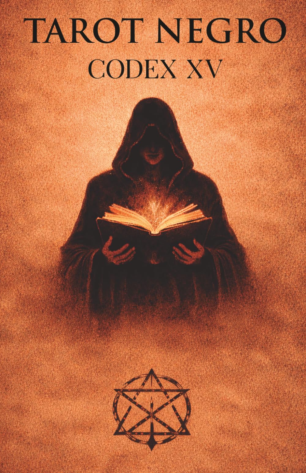 TAROT NEGRO: CODEX XV (CRÓNICAS DEL TAROT NEGRO)