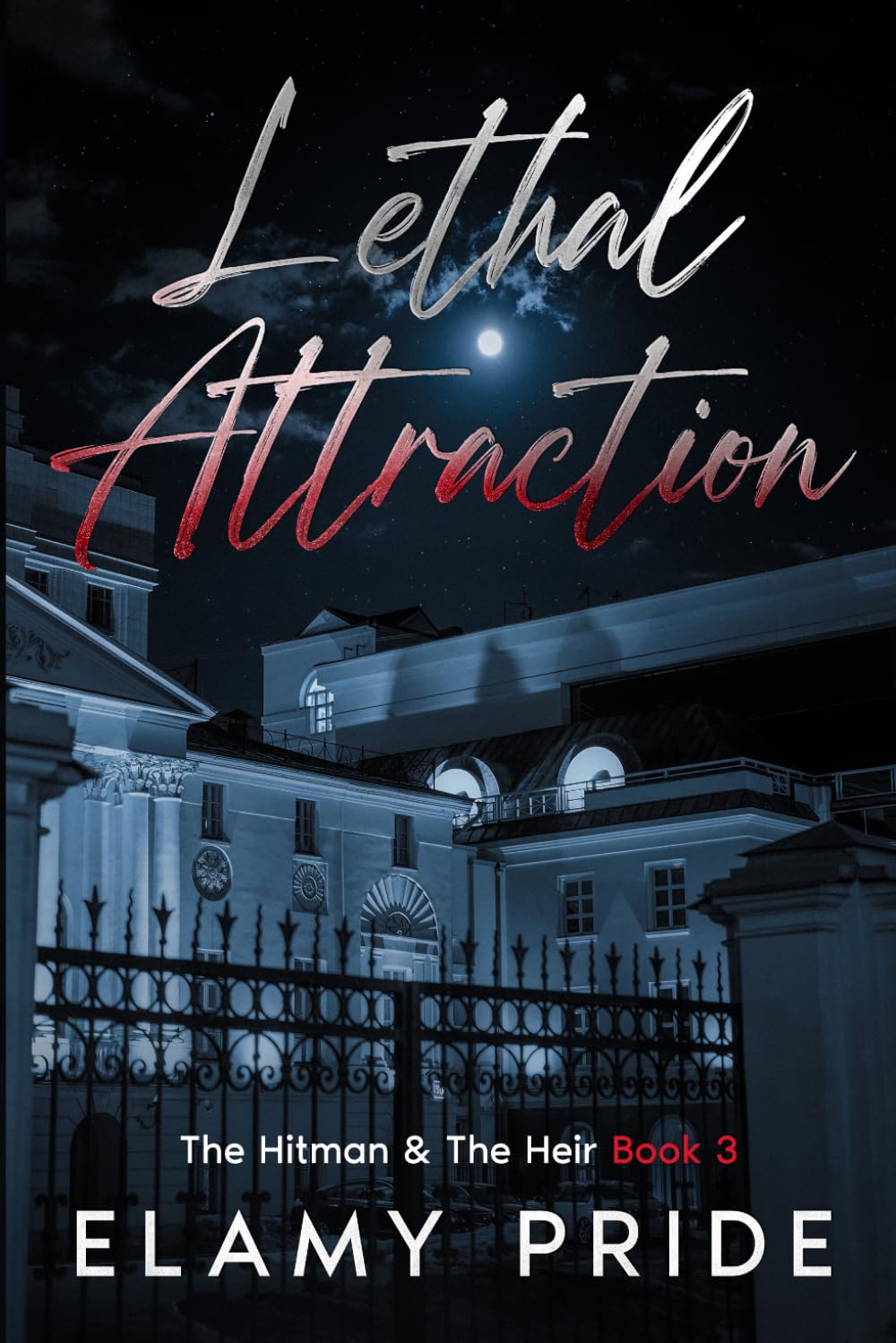 Lethal Attraction: Hitman and the Heir Book 3