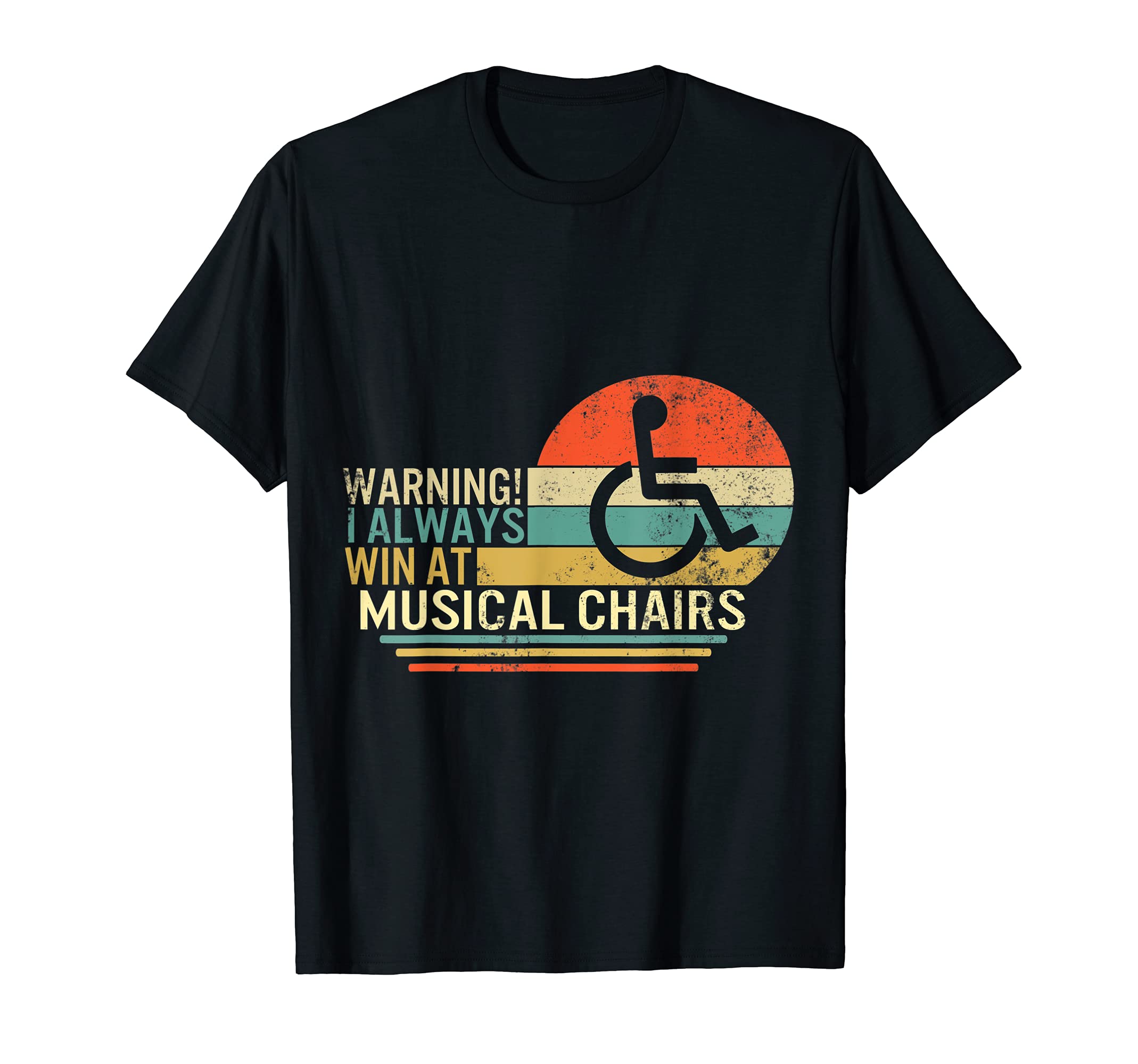 Warning Always at Win Musical Chairs Disability Handicapped T-Shirt, Black