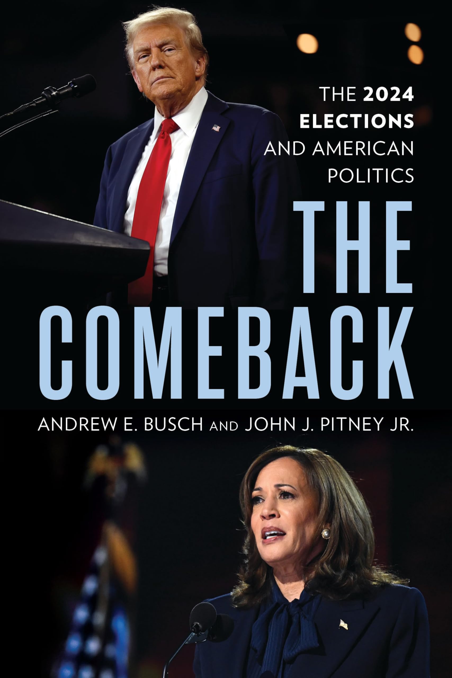 Comeback, The: The 2024 Elections and American Politics