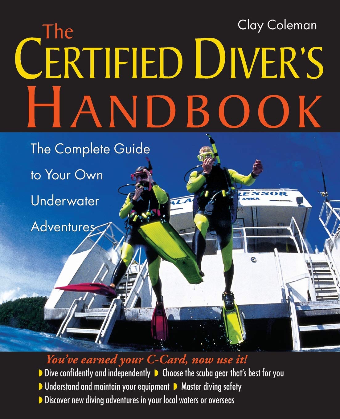 The Certified Diver's Handbook: The Complete Guide to Your Own U