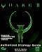 Quake II: Authorized strategy guide