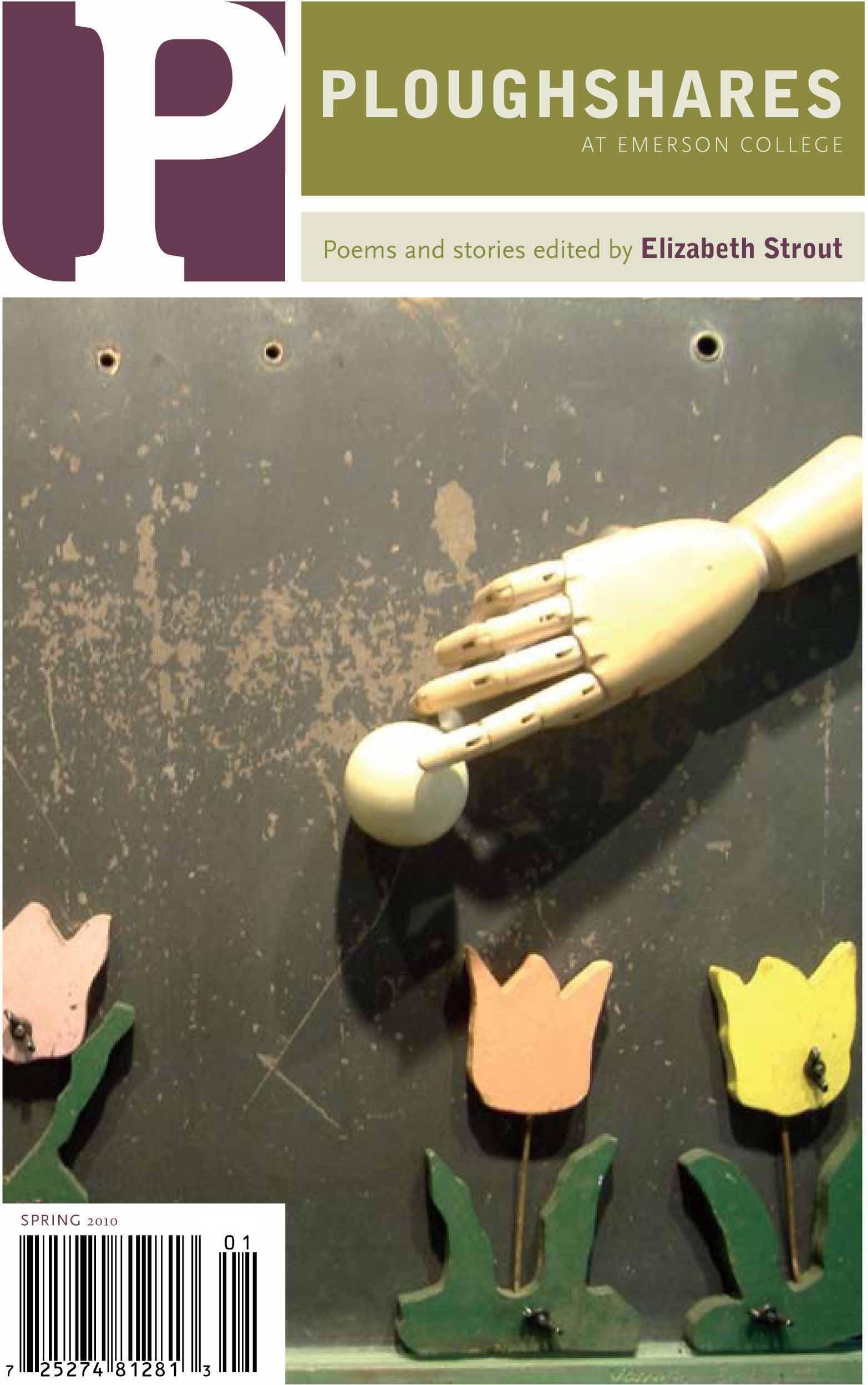 Ploughshares Spring 2010 Guest-Edited by Elizabeth Strout