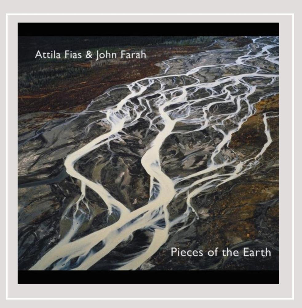 Pieces of the Earth [Audio CD] Attila Fias & John Kameel Farah
