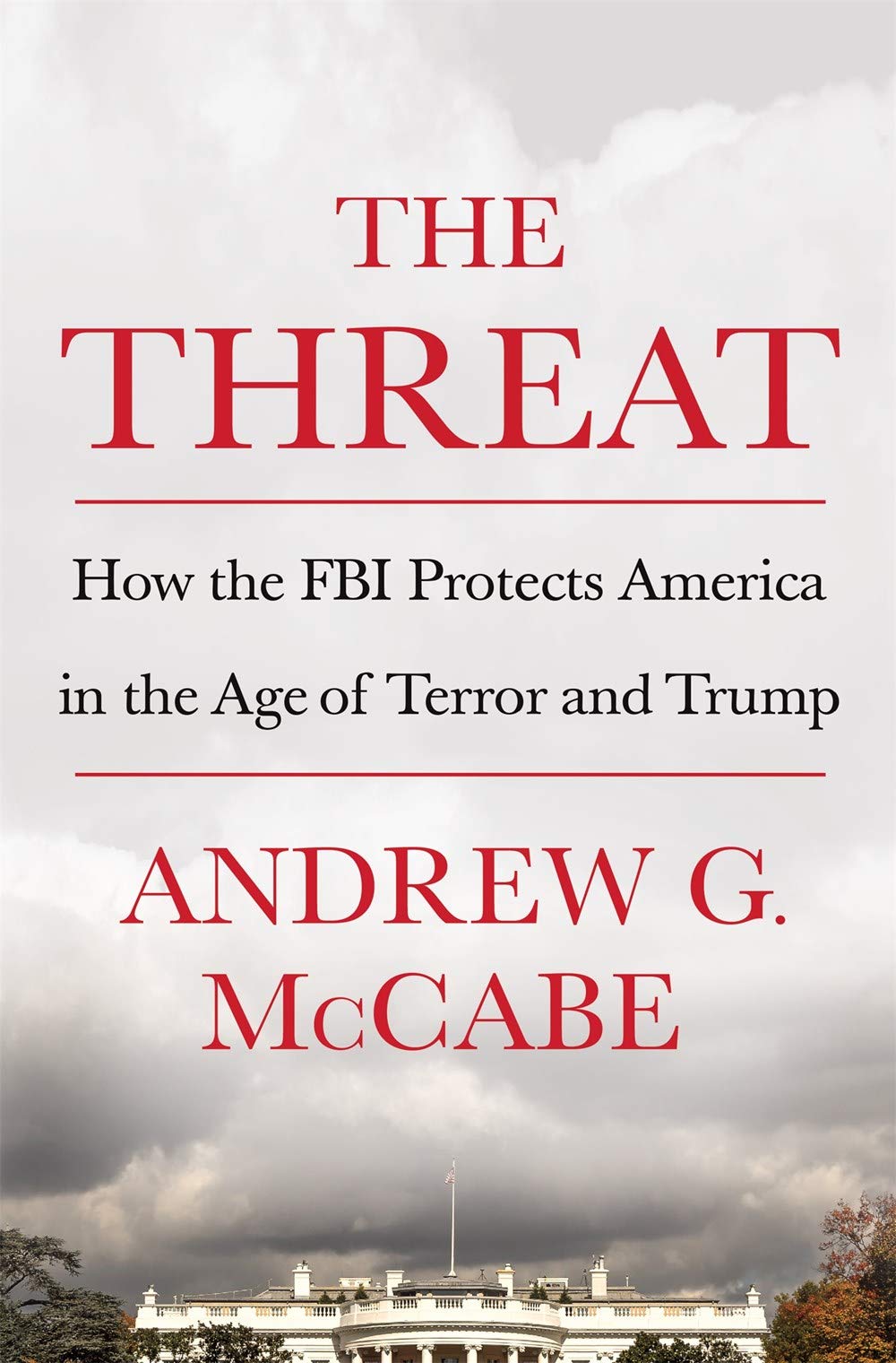 The Threat [Paperback] Andrew G. McCabe Paperback – 13 June 2019