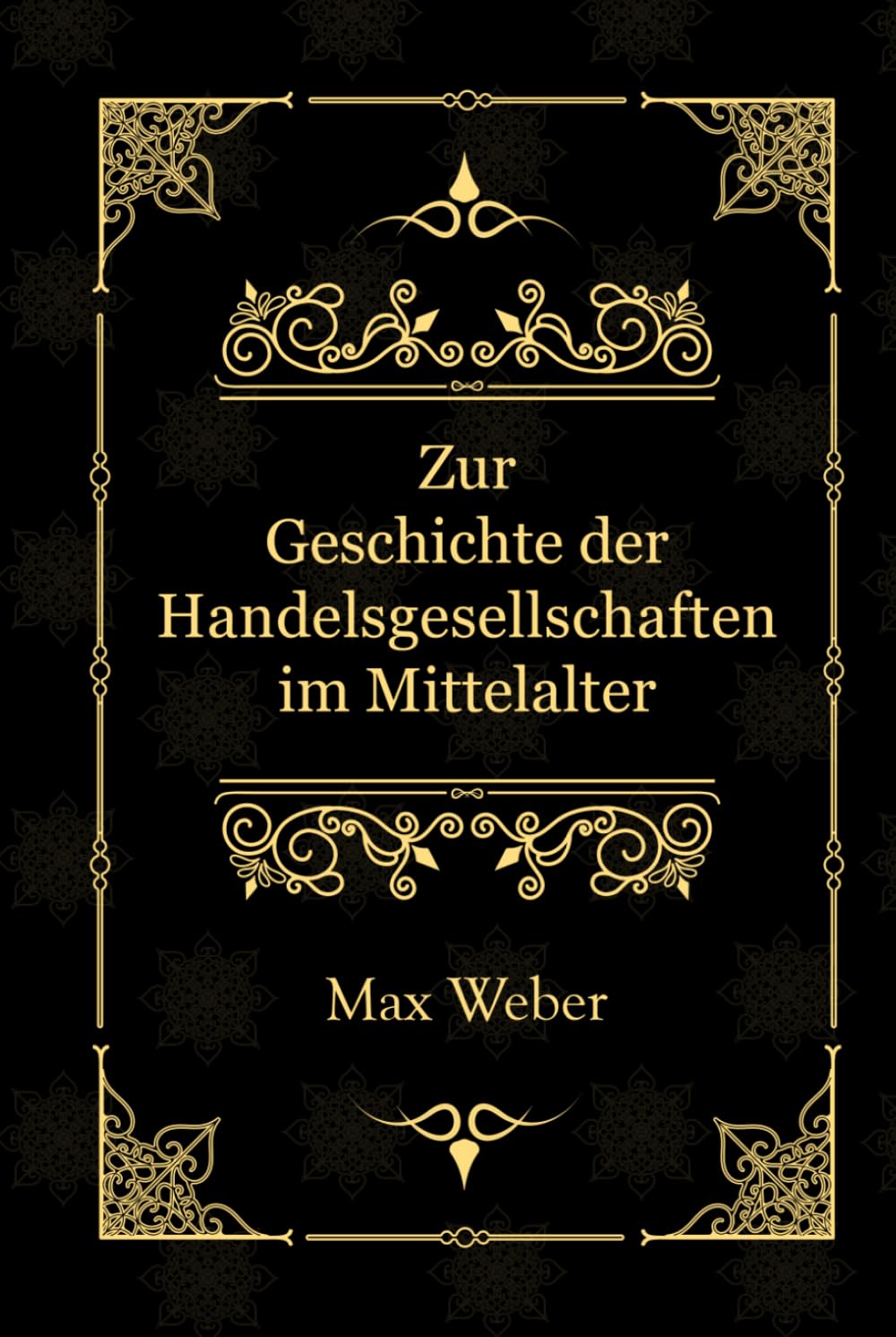 Zur Geschichte der Handelsgesellschaften im Mittelalter
