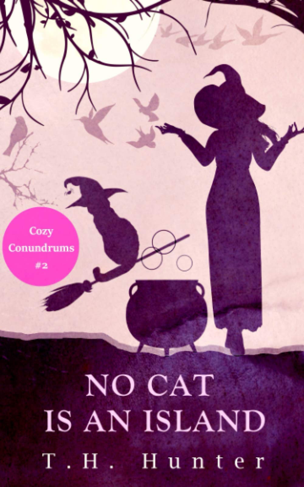 No Cat Is An Island: A Cozy Cat and Witch Mystery (The Cozy Conundrums Series)