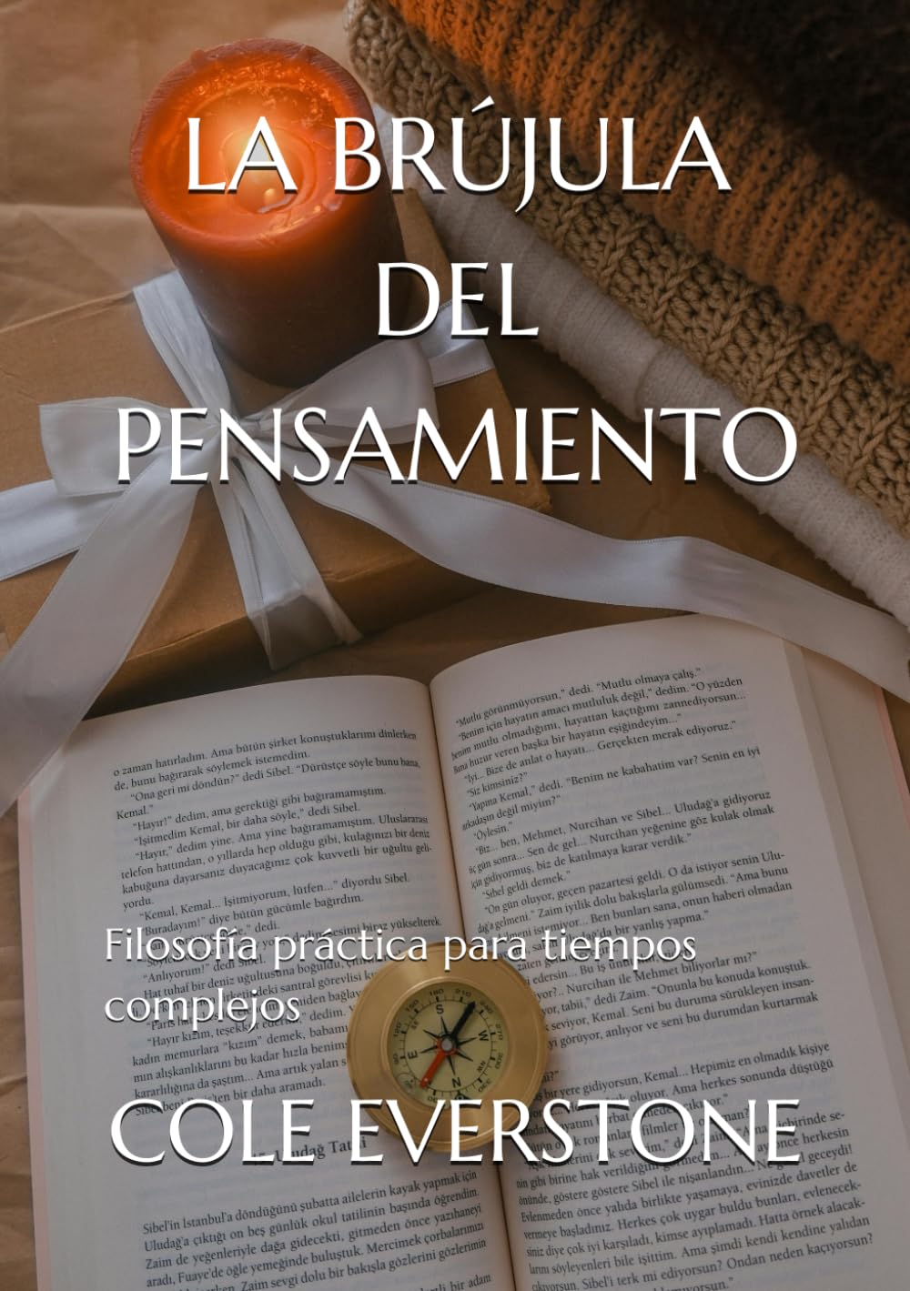 LA BRÚJULA DEL PENSAMIENTO: Filosofía práctica para tiempos complejos