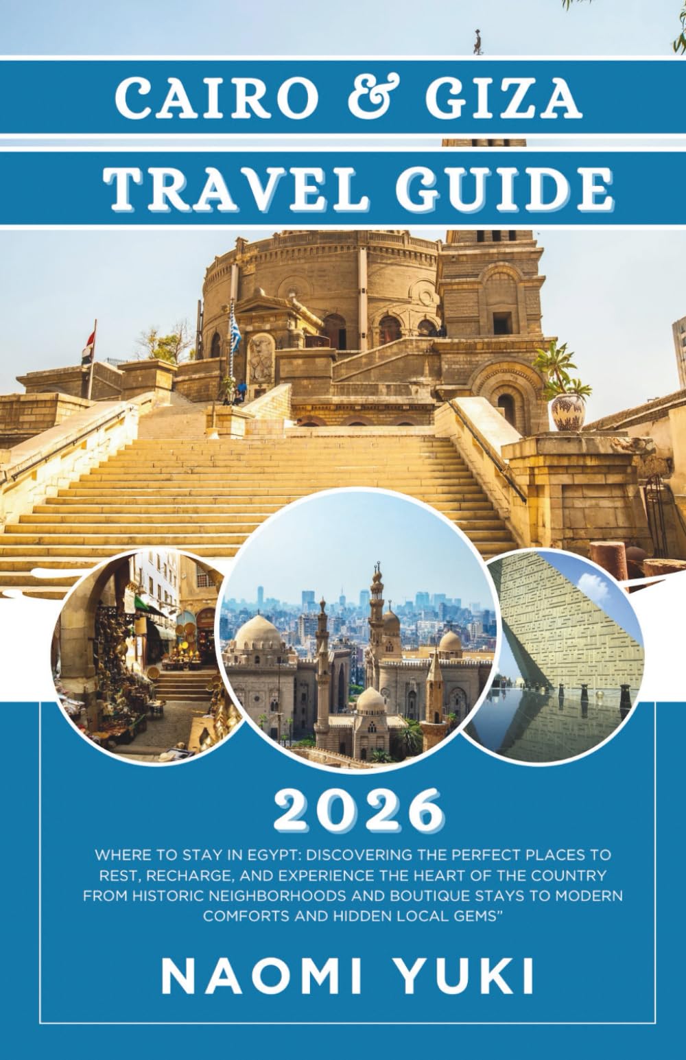 CAIRO & GIZA TRAVEL GUIDE 2026