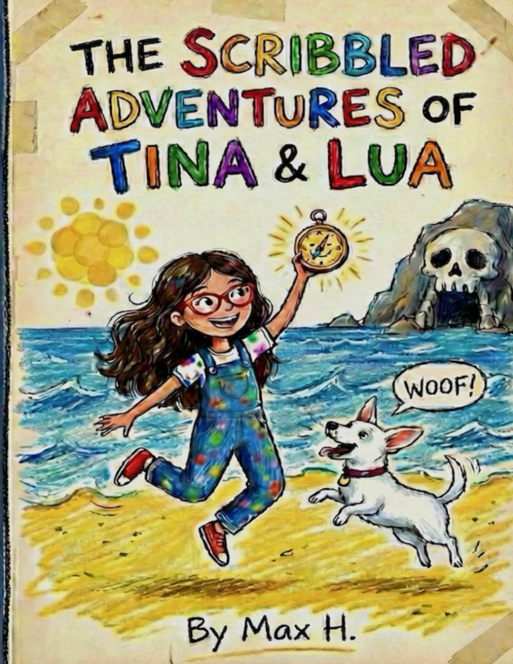The Scribbled Adventures of Tina and Lua.: The Secret of the Smiling Compass (Tina & Lua Adventures)