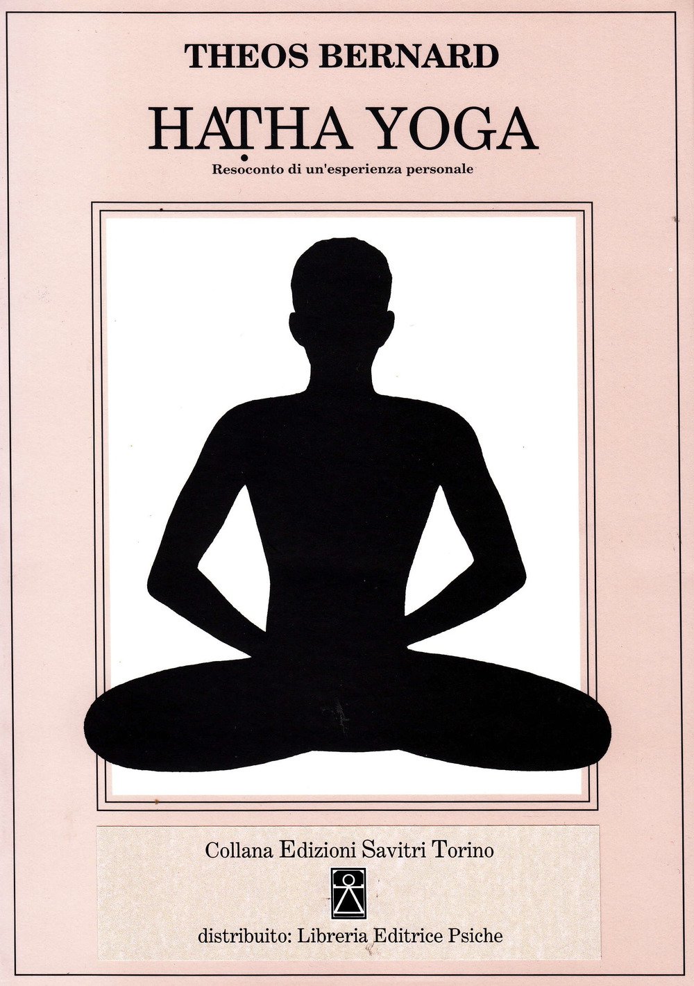 Hatha Yoga. Resoconto Di Un’Esperienza Personale - 4