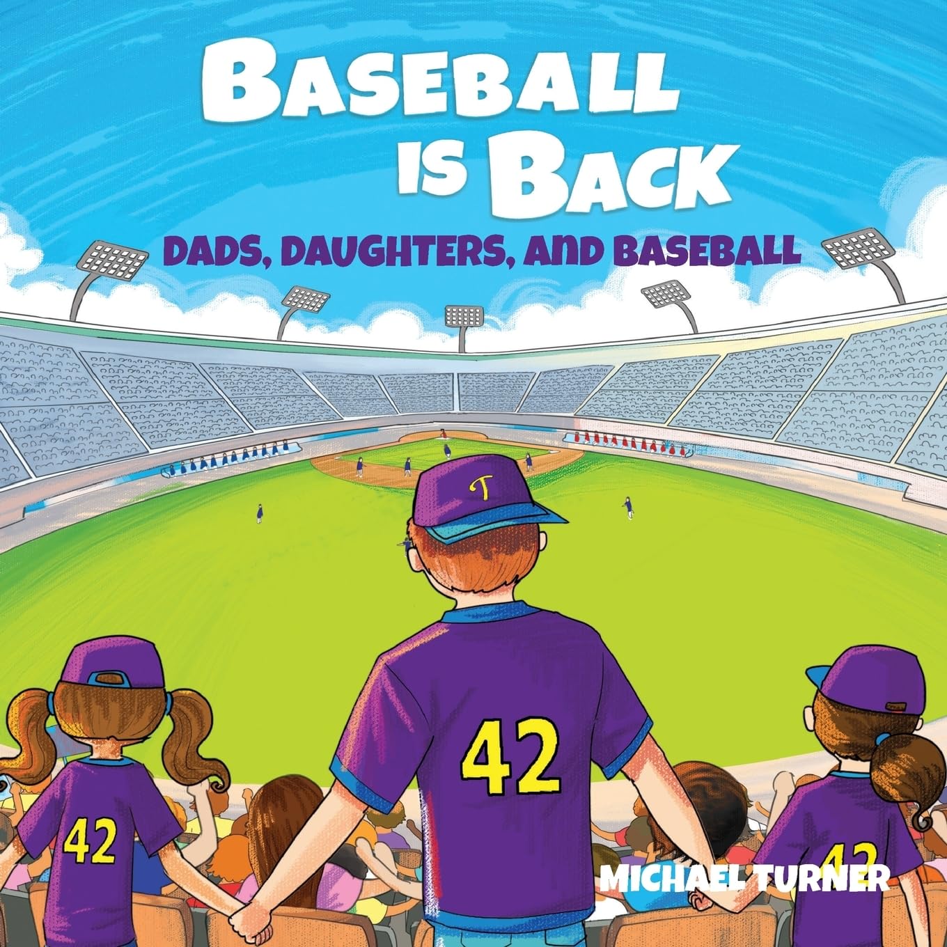 Baseball is Back (Dads, Daughters, & Sports)