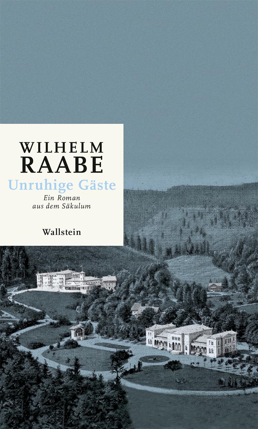 Unruhige Gäste: Ein Roman aus dem Säkulum