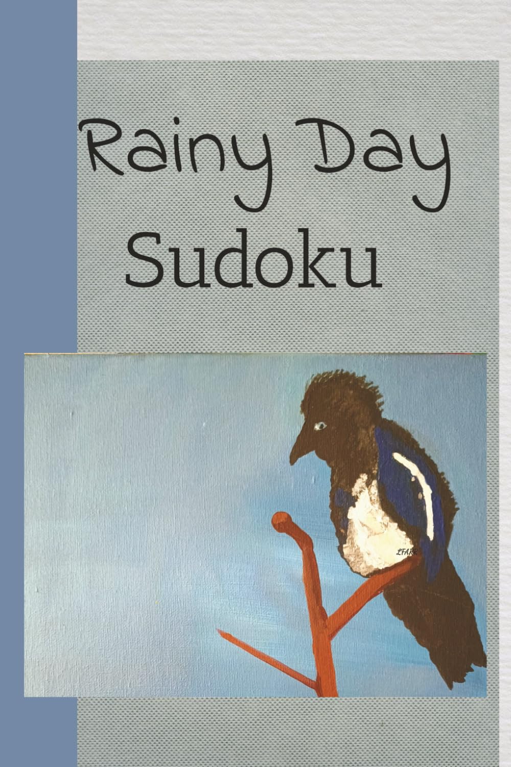 Rainy Day Sudoku: Rainy Day Sudoku: Sudoku Puzzles for Cozy Moments | Help Quiet the Mind, Relax, and Recharge | 6x9 inches, 106 Pages | 50+ Puzzles | Solutions Included