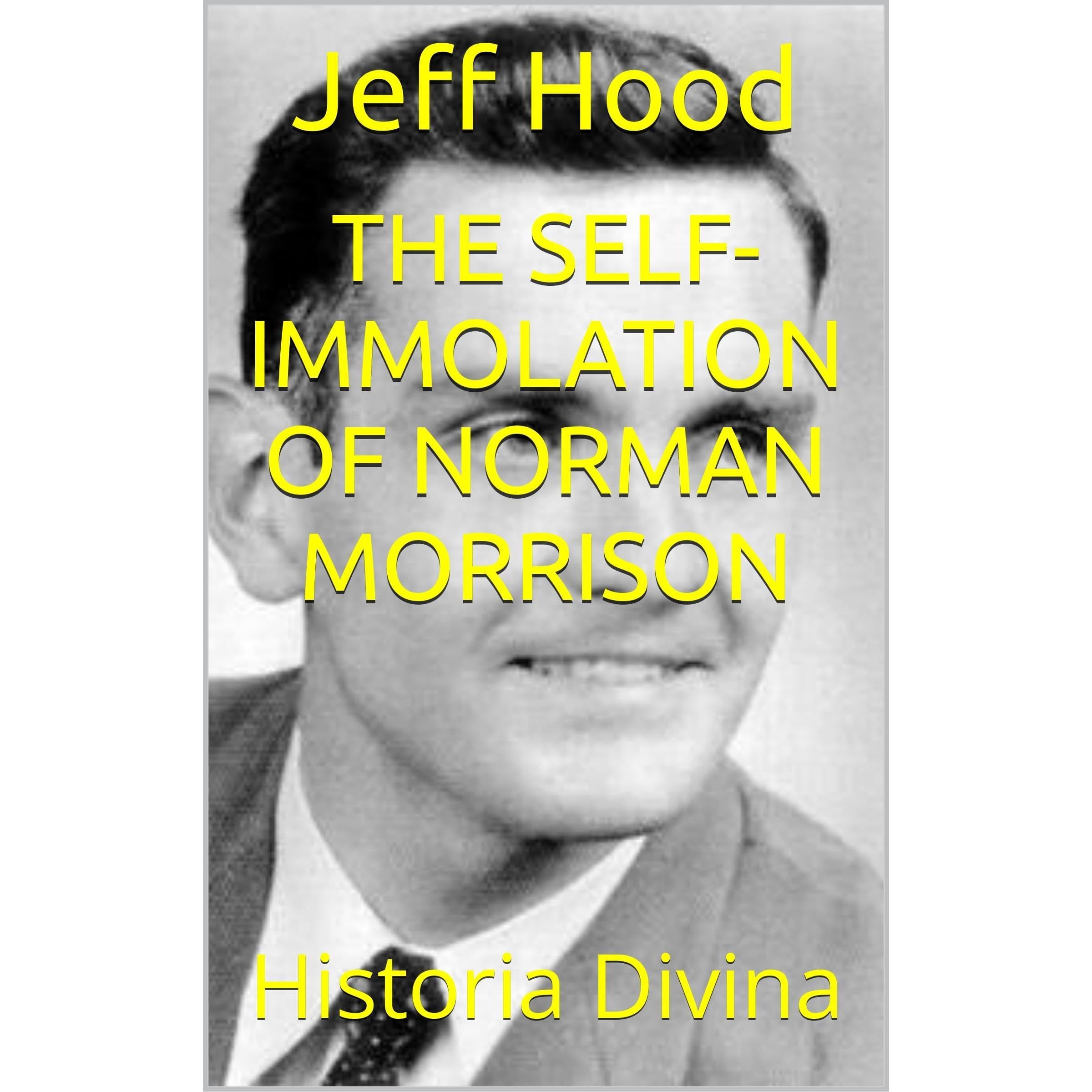 The Self-Immolation of Norman Morrison