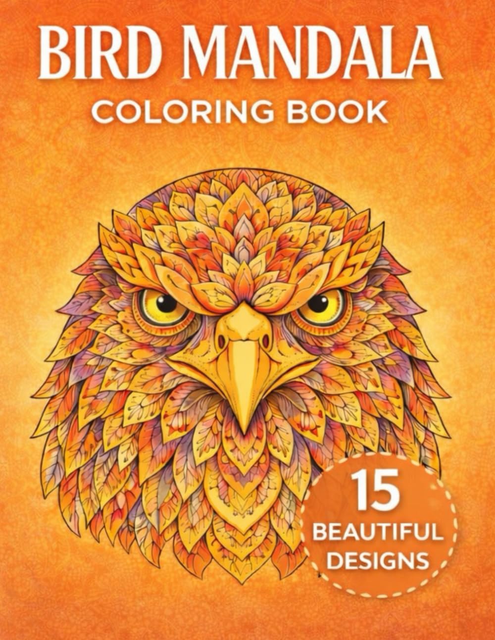 Bird Mandala Coloring Book: Relaxing and Beautiful Mandala Birds Coloring Pages for Adults and Teens