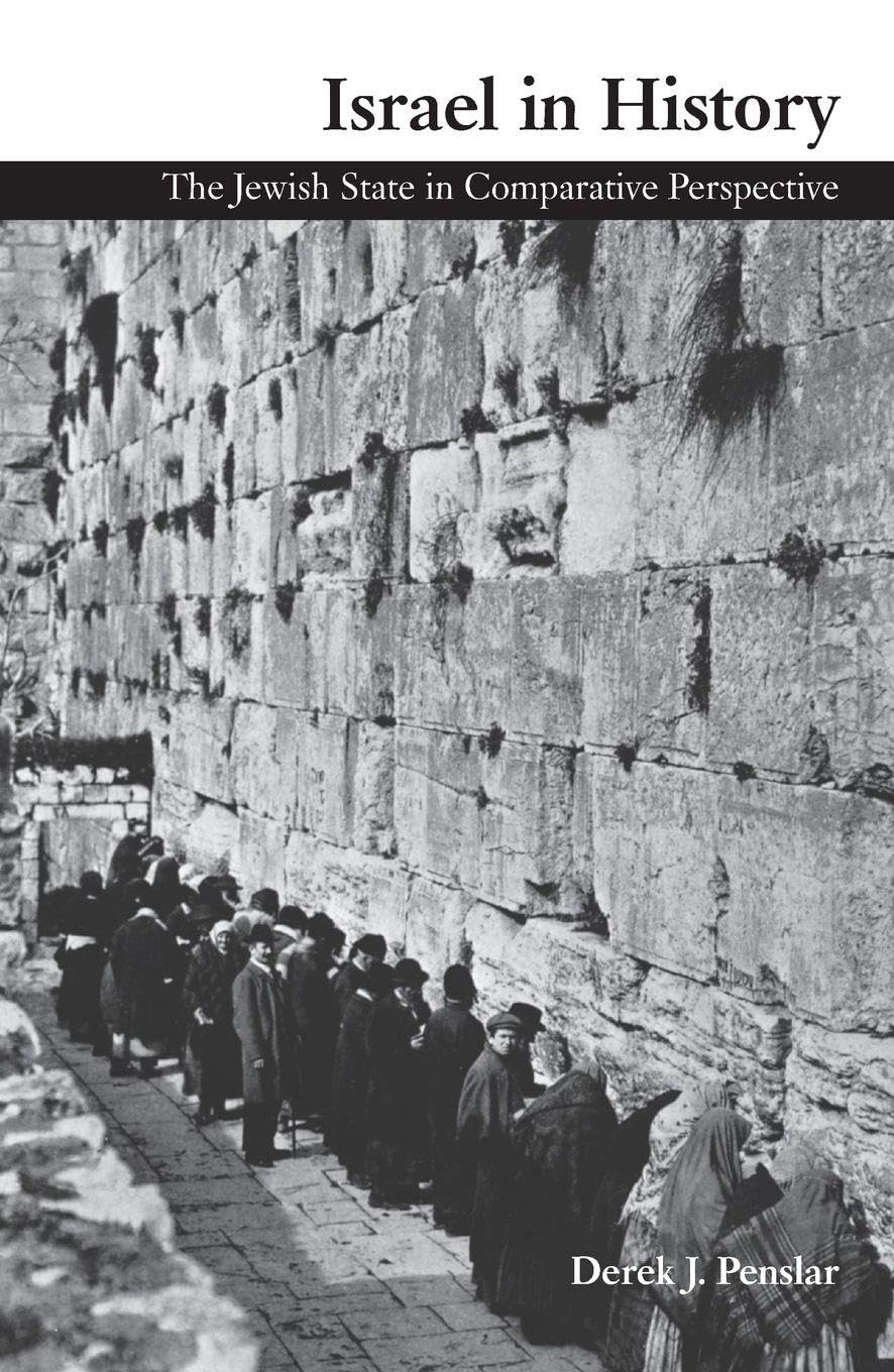 Israel in History: The Jewish State in Comparative Perspective