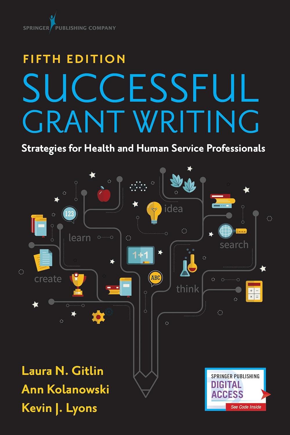 Successful Grant Writing for Health and Human Service Professionals, Fifth Edition – A Classic Guide to Grant Writing for Professionals in Health and Human Services      Fifth Edition, New