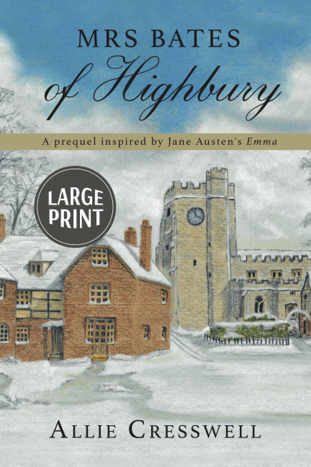 Mrs Bates of Highbury: A prequel inspired by Jane Austen's 'Emma': 1 (The Highbury Trilogy)
