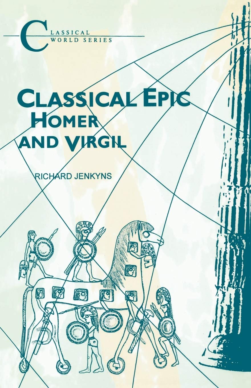 Classical Epic: Homer and Virgil