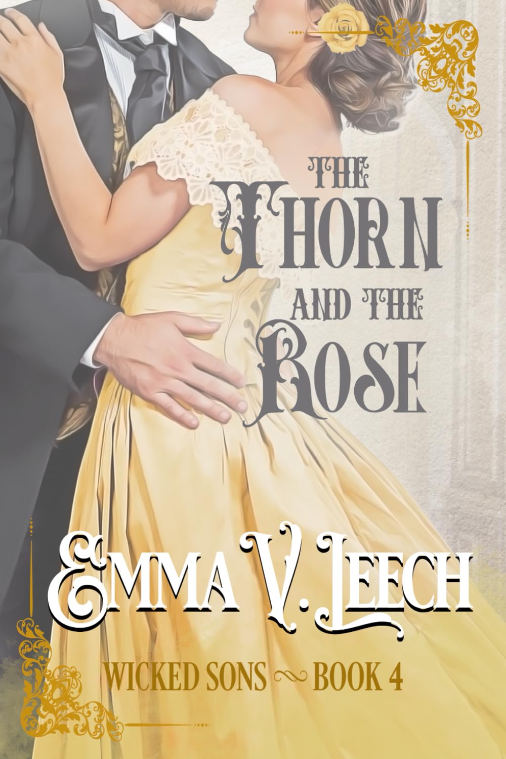 The Thorn and the Rose (Wicked Sons)