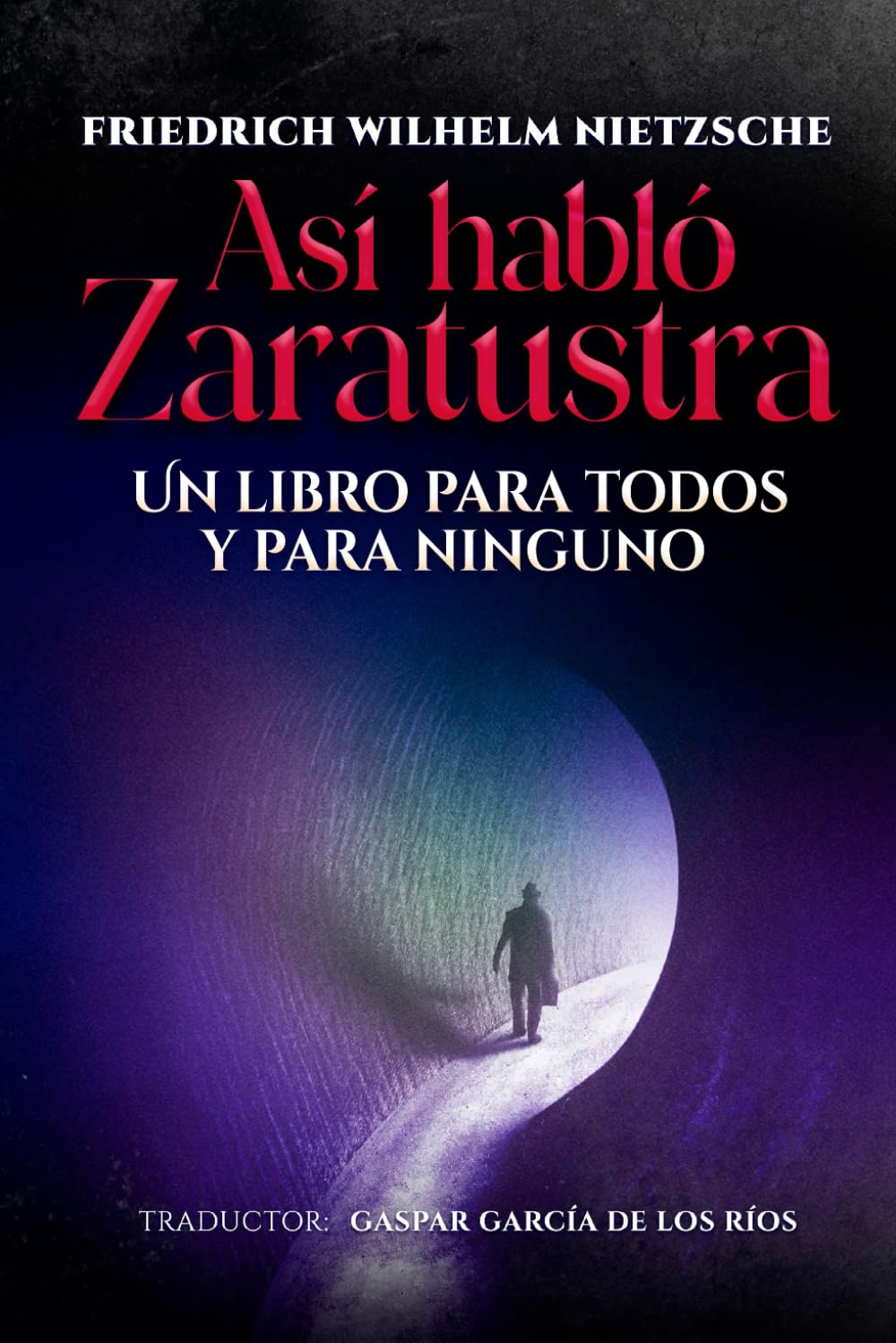 Así habló Zaratustra: Un libro para todos y para ninguno