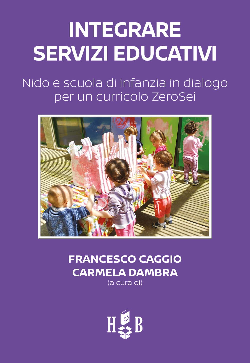 Integrare Servizi Educativi. Nido E Scuola Di Infanzia In Dialogo Per Un Curricolo Zerosei - 4