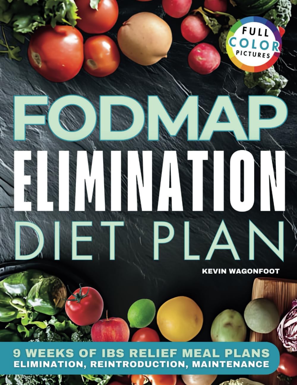FODMAP Elimination Diet Plan: IBS Relief Recipes Cookbook for Beginners (Gut Health Cookbooks)