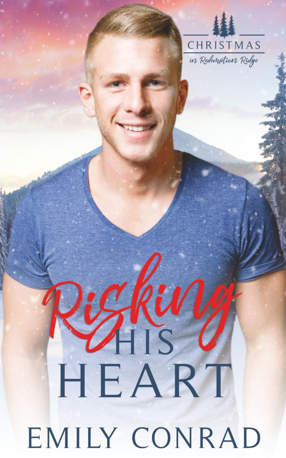 Risking His Heart: A Christian, Small-town Christmas Romance: 18 (Christmas in Redemption Ridge)