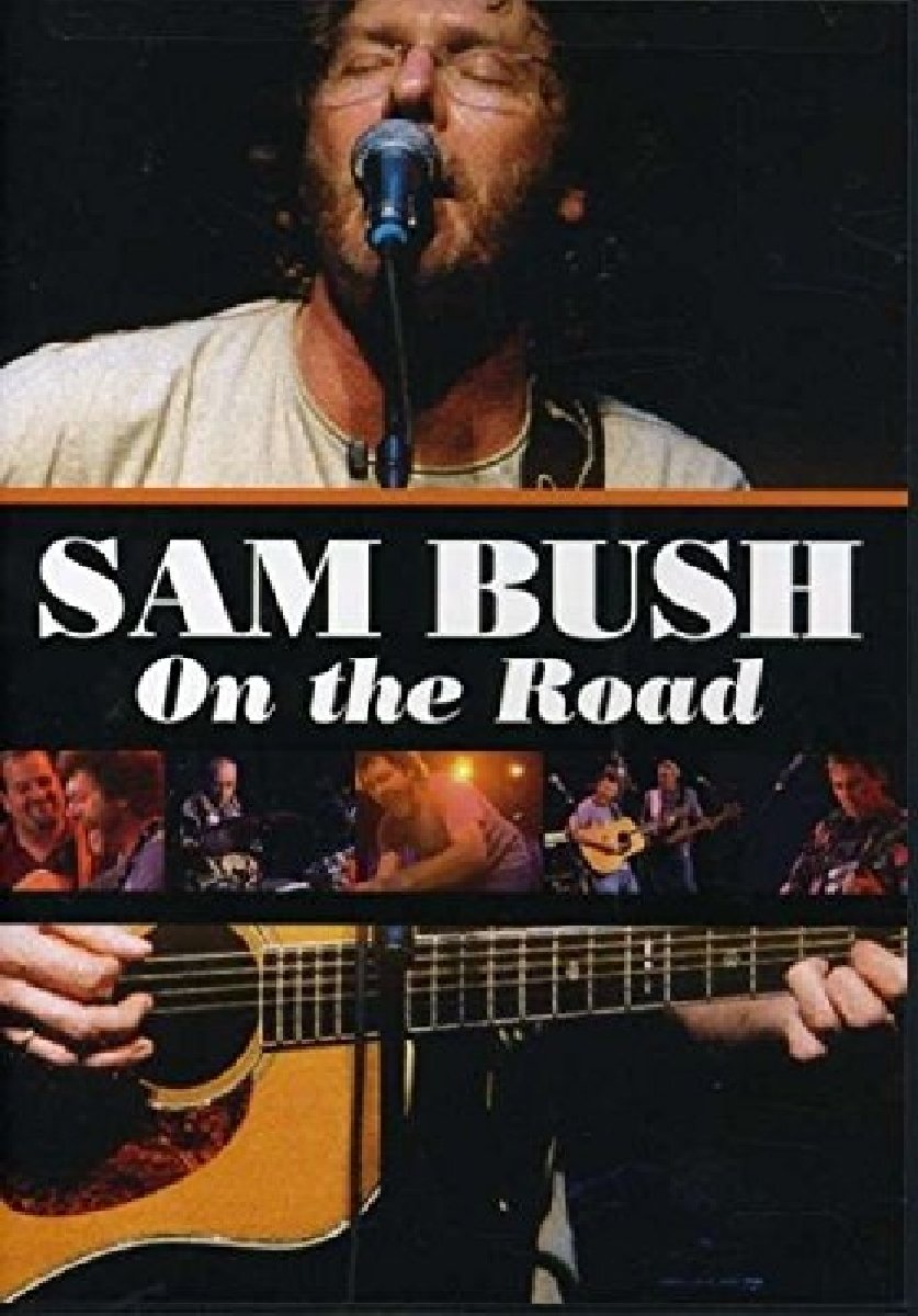 Sam Bush: On The Road [DVD]