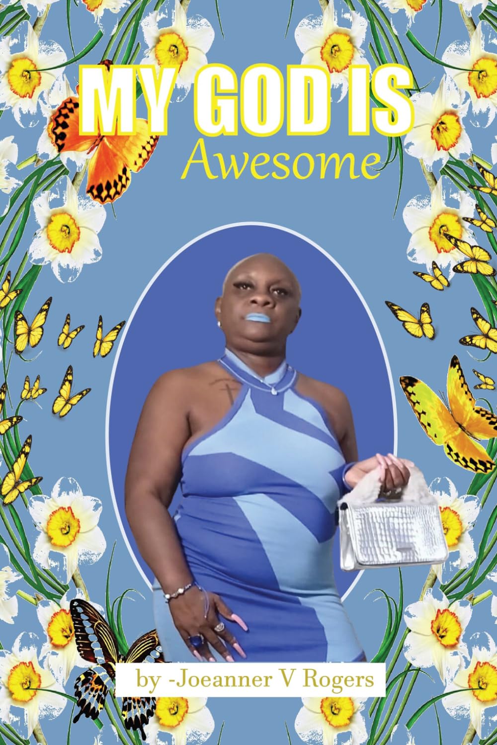 My God Is Awesome: The Greatest Thought U Will Ever Think