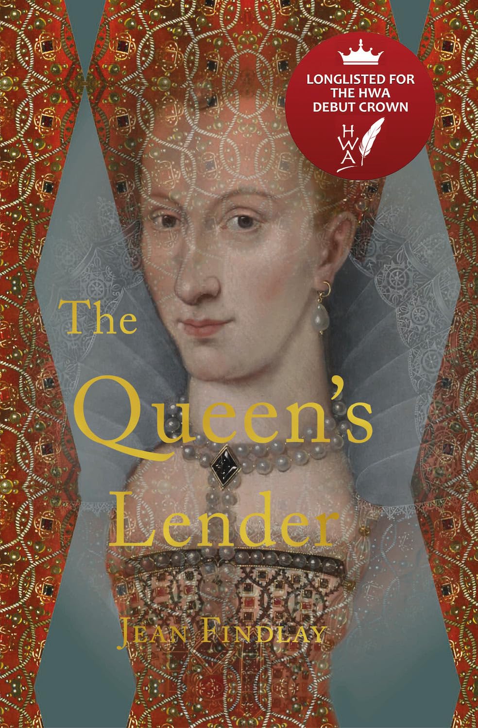 The Queen's Lender: Now Available in Paperback (Queens of Europe, 1): A novel set in history