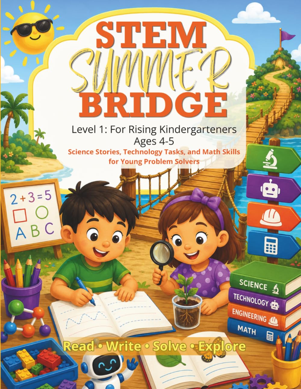 STEM Summer Bridge Level 1: A Kindergarten Readiness Workbook for Science, Technology, Engineering, and Math