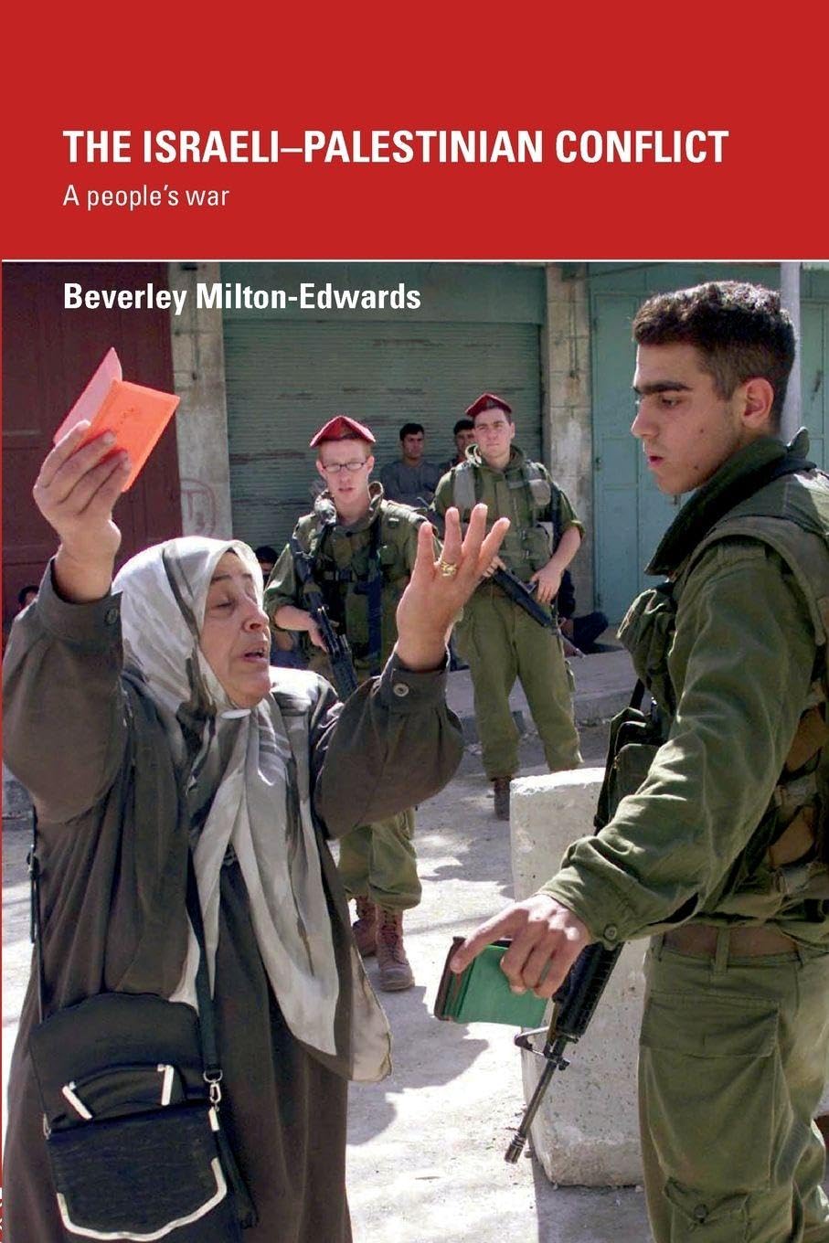 The Israeli-Palestinian Conflict: A People's War