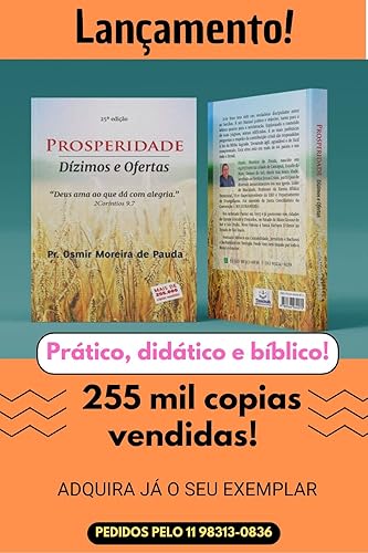 Prosperidade, Dízimos e Ofertas Deus Ama ao que dá com Alegria (Portuguese Edition)