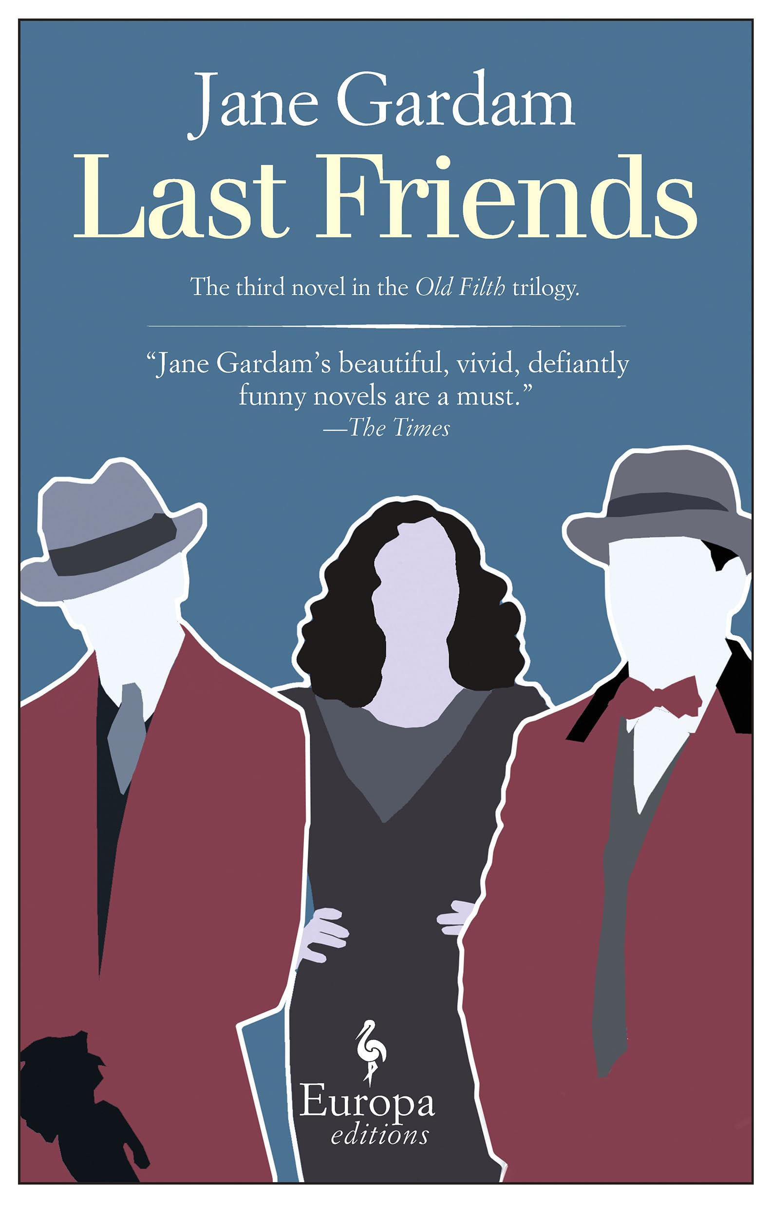 Cover of Last Friends (The Old Filth Trilogy, 3)